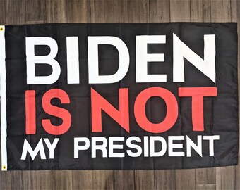 3x5ft Flag  Biden Is Not My President Donald Trump Funny Garden Campaign Banner