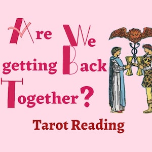 Will my ex come back? Tarot Reading Same Day