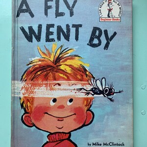 A Fly Went By von Mike McClintock Illustriert von Fritz Siebel / Vintage Anfängerbücher Buch Club Edition / Ich kann alles selbst lesen