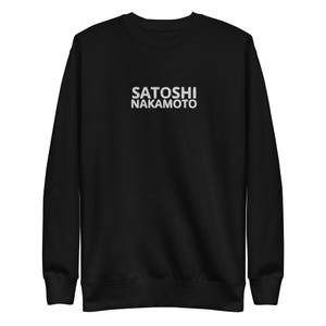 SATOSHI NAKAMOTO Bitcoin Embroidered Unisex Premium Sweatshirt