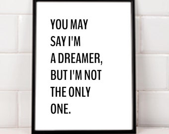 John Lennon Imagine Lyrics Print || you may say I'm a dreamer, but I'm not the only one,song lyric print,john lennon imagine poster,imagine