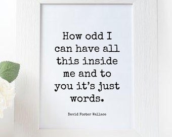 David Foster Wallace Quote Print || quote print, typography print, instant download, downloadable quote print, writer quote, printable quote