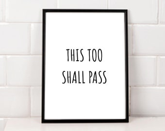 This Too Shall Pass Print || typography print, downloadable print,  printable quote, quote wall art, wall decor, home decor, dorm decor
