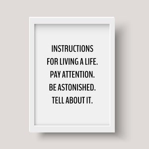 Mary Oliver Quote Print || inspirational wall art print, instant download, instructions for living a life, minimalist print, wall art poster