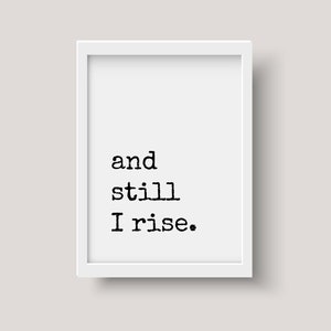 Y aún me levanto, impresión con cita de Maya Angelou // cita inspiradora, impresión minimalista, arte de pared imprimible, descarga digital, cita feminista