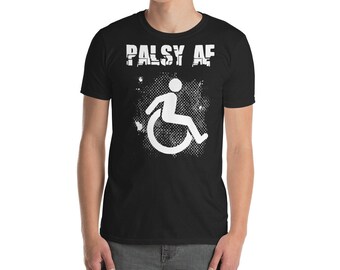 Palsy AF Unisex T shirt