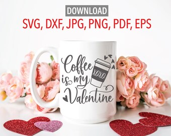 Free Free 51 Coffee Is My Valentine Svg Free SVG PNG EPS DXF File