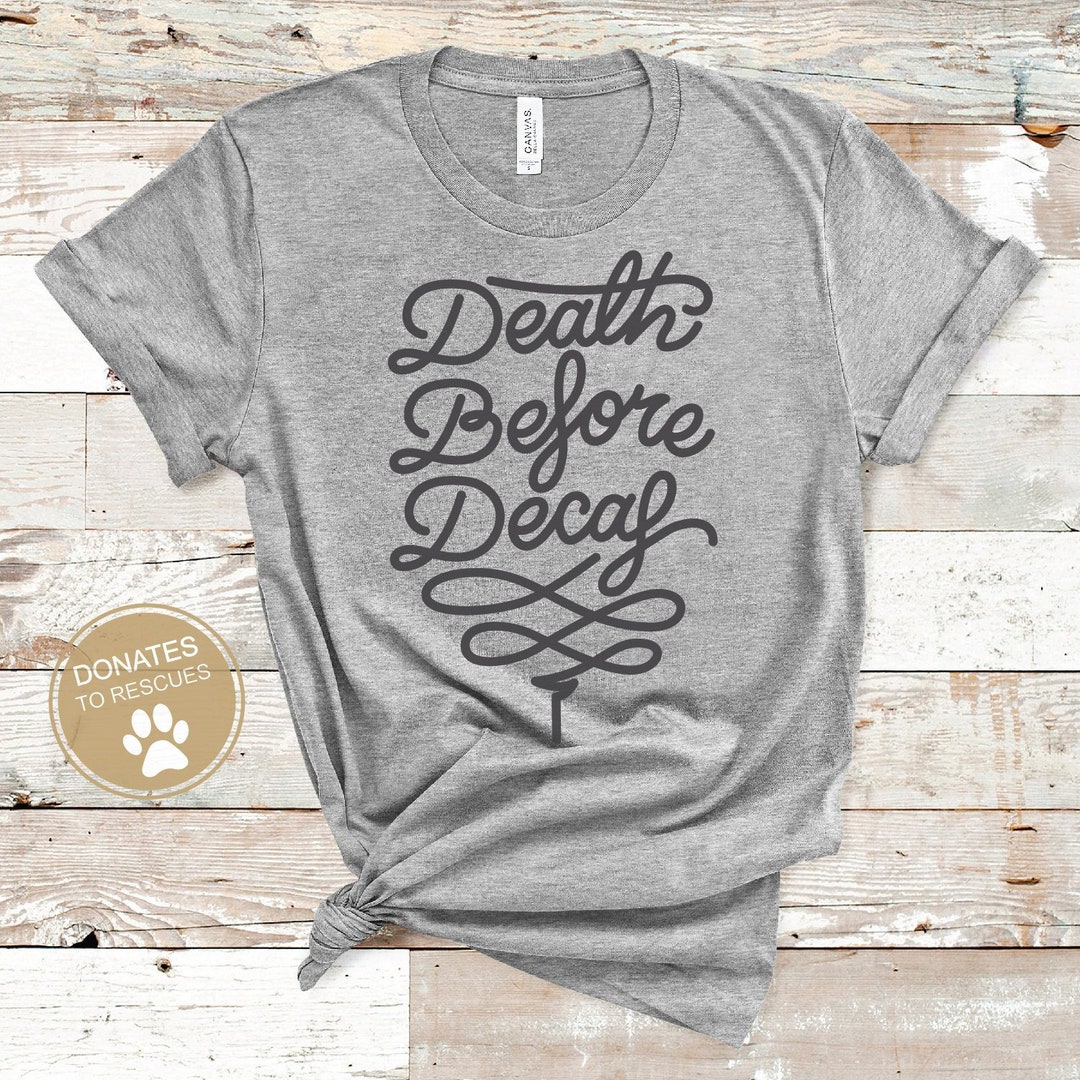 Death Before Decaf Hand Lettering SVG | DXF | Coffee Shirt Svg ...