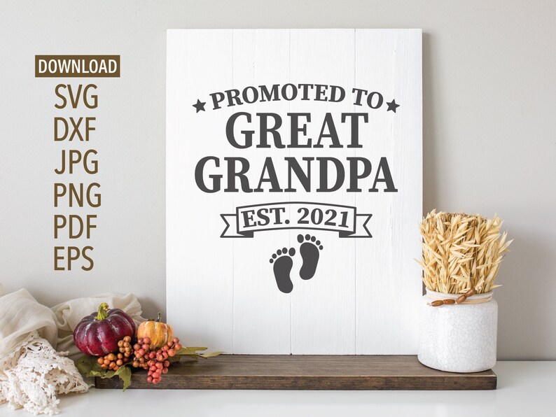 Download Promoted to Great Grandpa est. 2021 SVG Great Grandpa svg ...