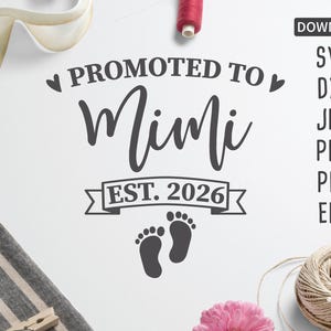 Promosso a Mimi est. 2026 SVG / Nuova nonna svg / Nonna per la prima volta svg / Festa della mamma svg / dxf / file di taglio / Cricut, Silhouette + altro