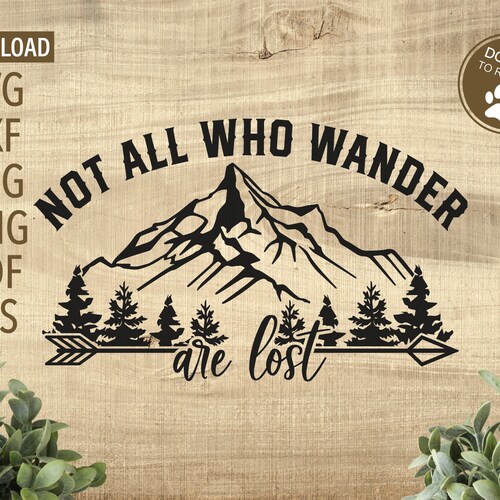 Not All Who Wander Are Lost SVG Instant Download - Etsy