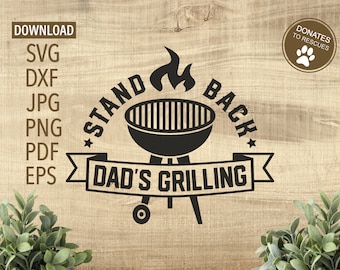 Stand Back Dad's Grilling SVG Divertido bbq svg Cricut, Silueta + Más ? parrilla svg ? bbq svg día de los padres svg grilling svg ? papá svg