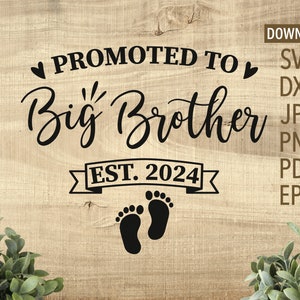 Promu au rang de Big Brother depuis 2024 | SVG | grand frère svg | famille svg | grossesse svg | nouveau bébé svg | bébé svg | utilisation commerciale gratuite svg |