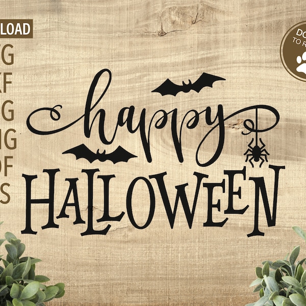 Happy Halloween SVG | Halloween sign svg | Halloween svg | cricut, Silhouette + more | Halloween shirt svg | bats svg | spider svg