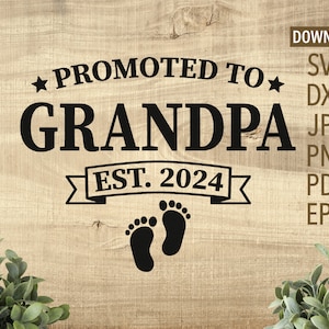 Gepromoveerd tot opa sinds 2024 SVG | nieuwe opa svg | papa svg | Grootvader svg | baby voeten svg | gratis commercieel gebruik | Opa shirt svg