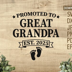 Promovido a bisabuelo est. 2025 SVG / Bisabuelo svg / Abuelo svg / pies de bebé svg / uso comercial gratuito / Camisa de abuelo svg dxf