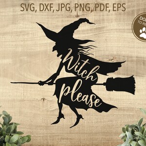 Op de afbeelding: Zwarte silhouet van een heks die op een bezem vliegt met de tekst "Witch please".