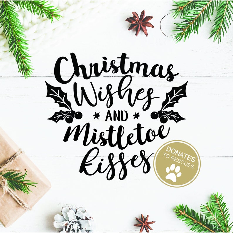 Download Christmas Wishes and Mistletoe Kisses SVG Dxf Christmas | Etsy