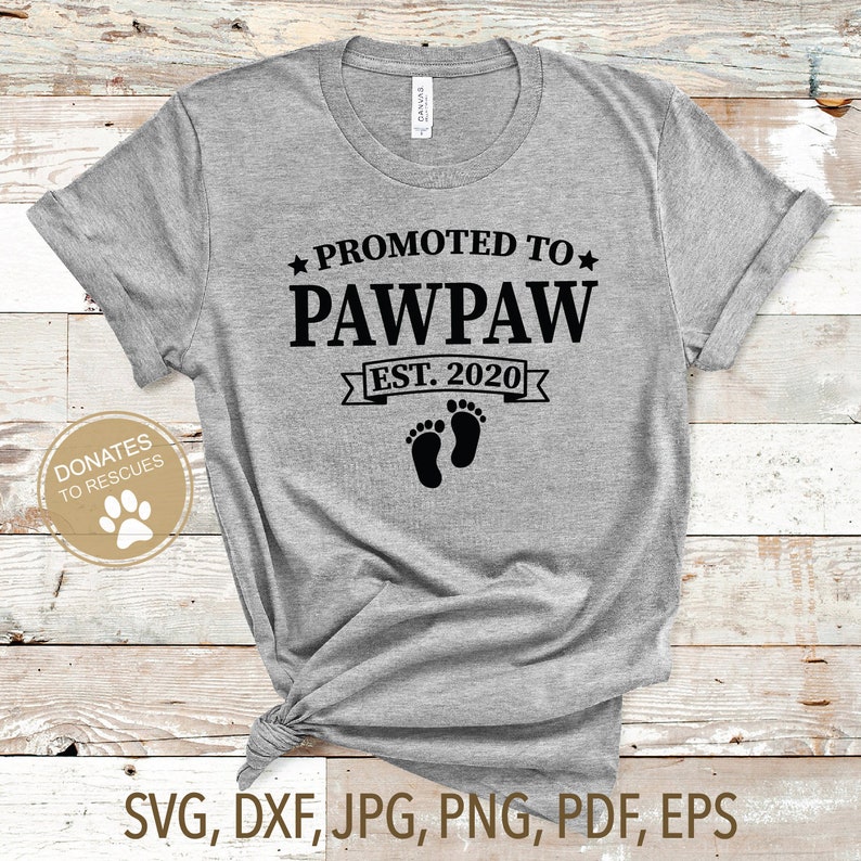 Promoted to PAWPAW est. 2020 SVG new Grandpa svg dad svg ...
