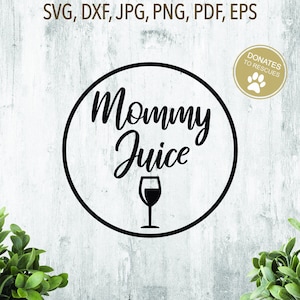 Mommy Juice SVG - France Jus de maman (fr) DXF - France téléchargement numérique (en anglais) imprimables fichier coupe cricut Vin de vin Étiquette Verre à vin (en anglais) Silhouette Svg de vin