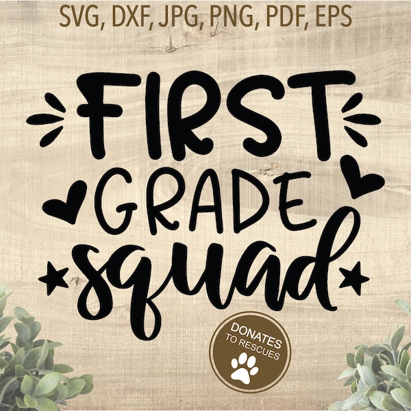 First Grade Squad SVG | Back to School SVG | school svg | teacher svg | Cricut, Silhouette + more | first day of school | school cut file