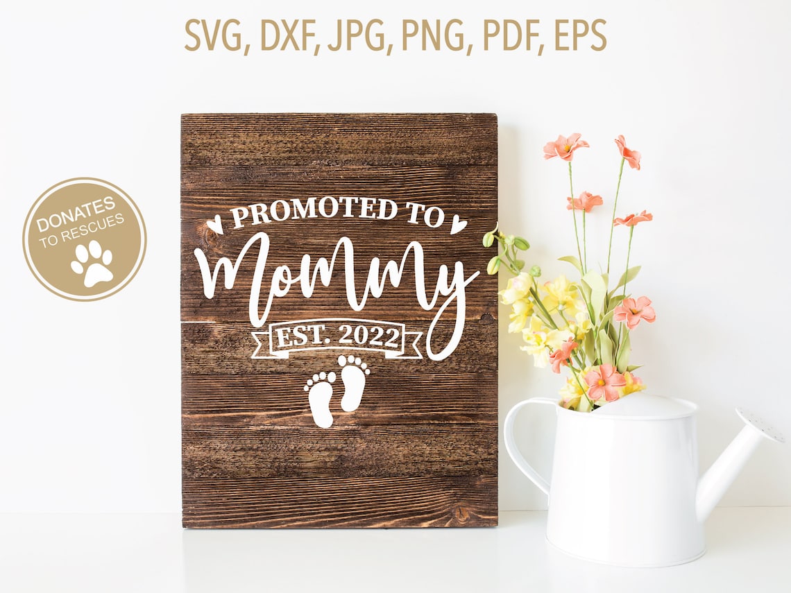Promoted to mommy est 2022 svg new mom svg first time mom  etsy Promoted to mommy est 2022 svg new mom svg first time mom  etsy
