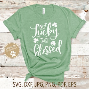 Kein Glück, nur gesegnet SVG | St. Patrick's Day svg | Glückspilz | Gesegnet SVG | St. Pattys Tag svg | Kleeblatt svg | St patricks svg | Cricut