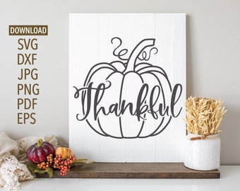 Thankful, Pumpkin Thanksgiving SVG | Cricut, Silhouette + More | Thanksgiving sign svg | Autumn SVG | pumpkin svg | svg | Thankful svg