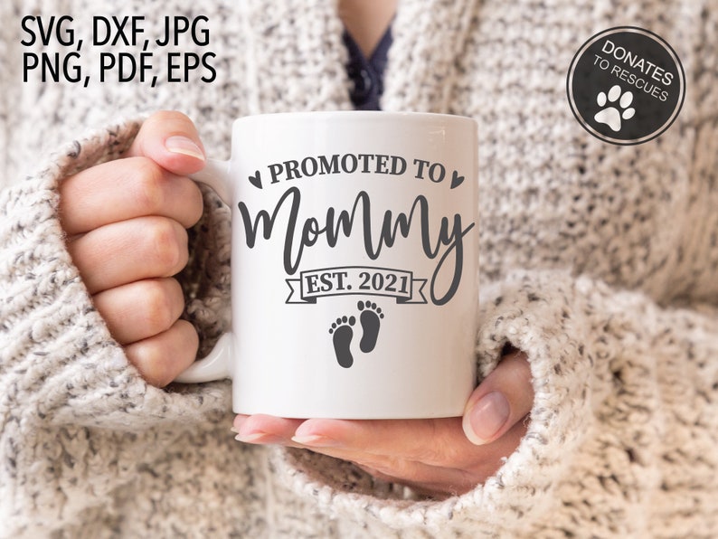 Download Promoted to Mommy est. 2021 SVG New mom svg first time mom ...