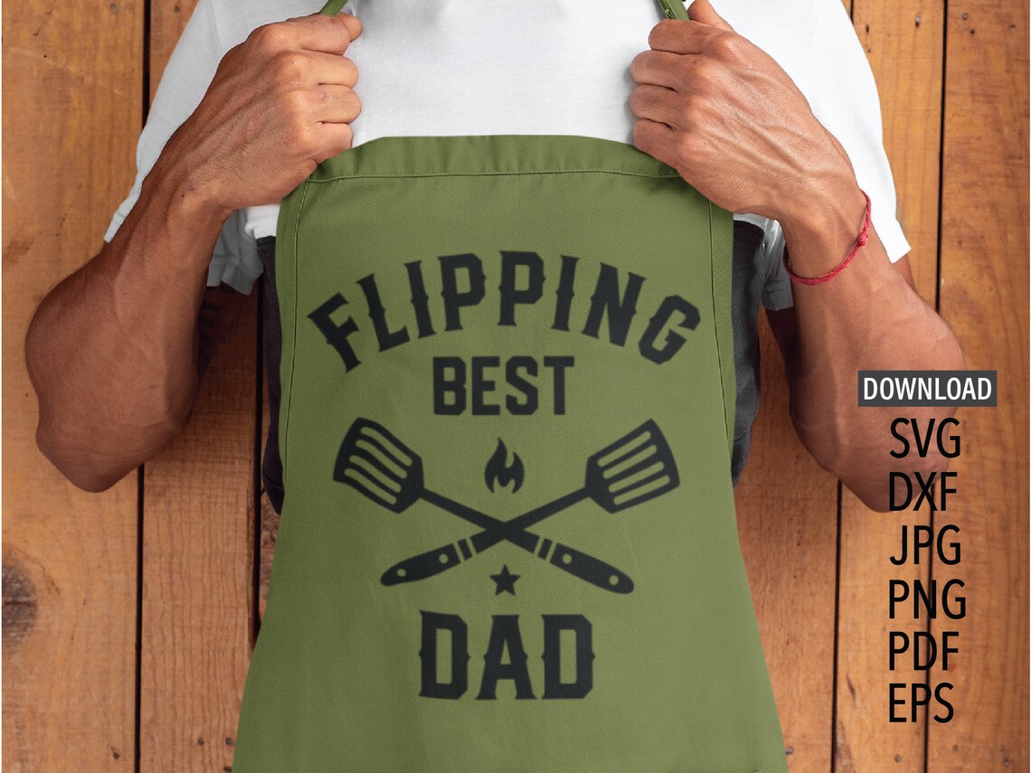 Flipping Best Dad SVG BBQ SVG Cricut Silhouette More | Etsy