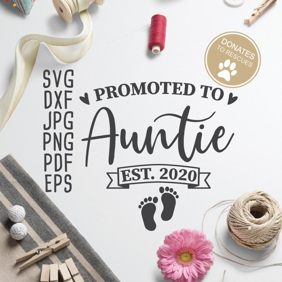 Download Promoted To Auntie Est 2020 Svg New Aunt Svg Family Svg Etsy PSD Mockup Templates