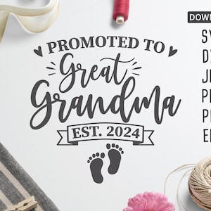 Promu arrière-grand-mère depuis 2024 SVG | Nouveau grand-mère svg | Arrière-grand-mère svg | Fête des mères svg | fichier coupé | Cricut, Silhouette et plus