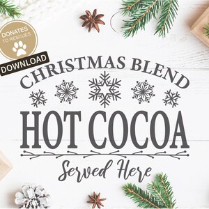 Christmas Blend Hot Cocoa Served Here SVG | Christmas Sign SVG | Christmas SVG | Winter Svg | Snowflake svg | Hot Chocolate svg | Cricut