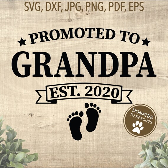 Download Promoted To Grandpa Est 2020 Svg New Grandpa Svg Dad Svg Etsy