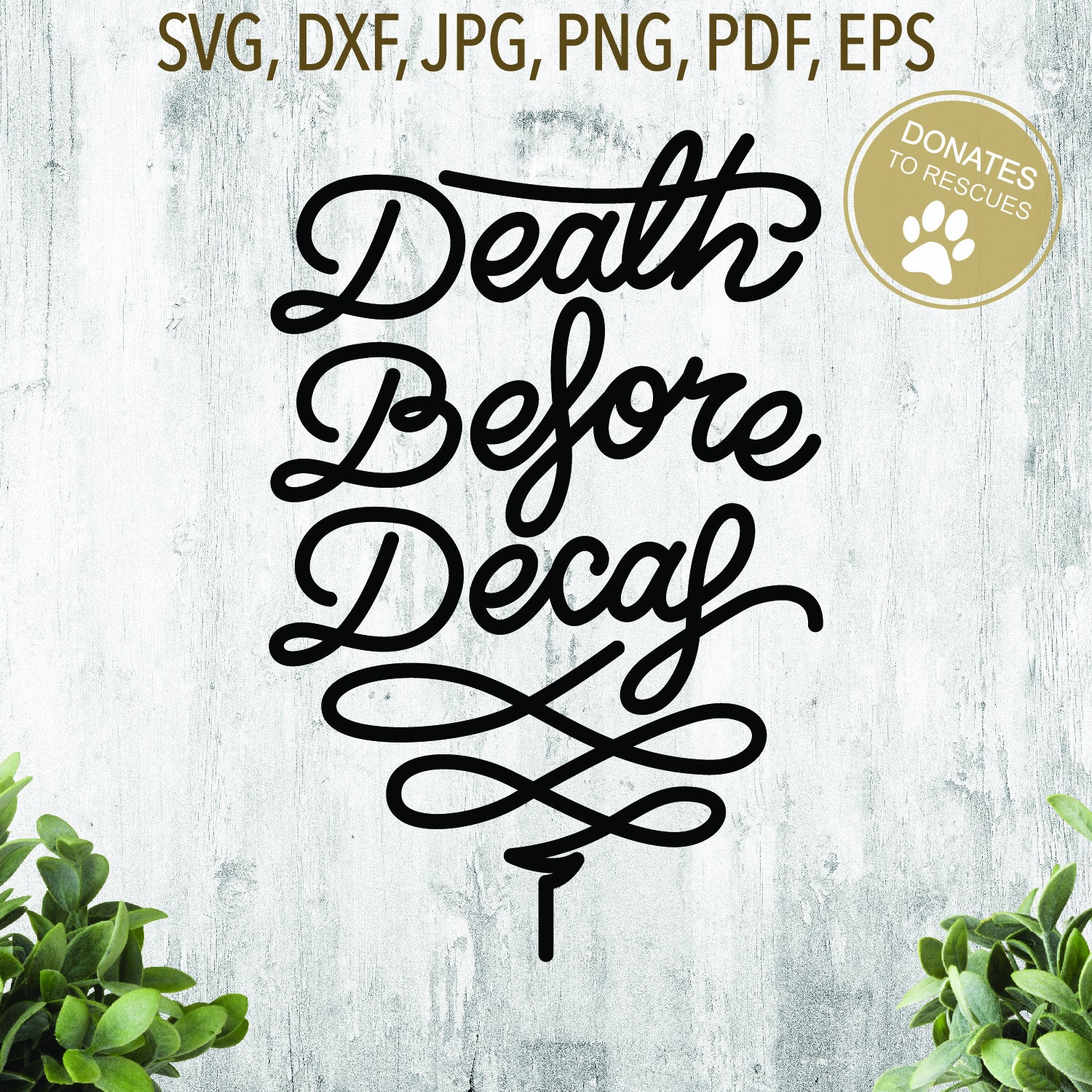 Death Before Decaf Hand Lettering SVG | DXF | Coffee Shirt Svg ...
