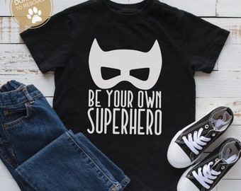 Seien Sie Ihre eigenen SuperHero SVG | Kinder-Shirt Svg | Superhelden Svg | Motivierende Svg | Held SVG | Held geschnitten Datei | Jungen Shirt Svg | Mädchen Shirt Svg
