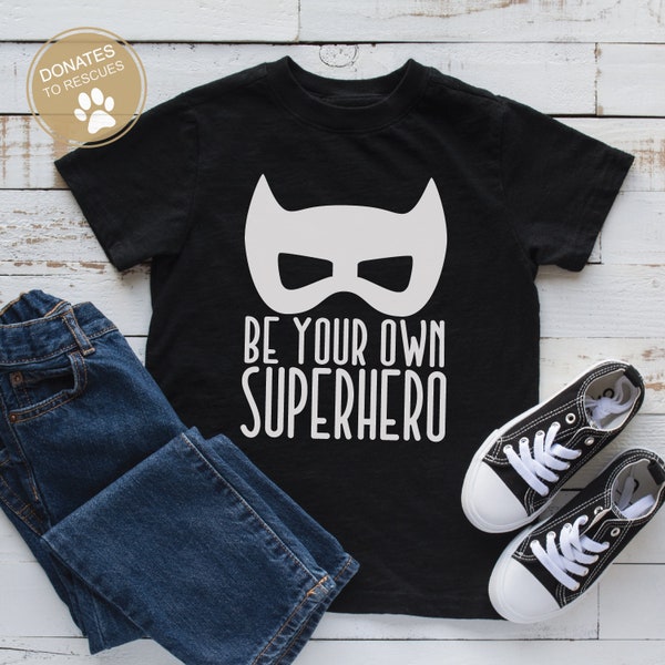 Be your own SuperHero SVG | Kid's shirt svg | superhero svg | Motivational svg | Hero SVG | Hero cut file | boys shirt svg | girls shirt svg