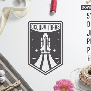 Occupy Mars SVG | Cricut, Silhouette + Mehr | Mars Svg, Space Svg | Nasa svg | Weltraum-Svg-| Astronauten-Svg-| Space-Shuttle-| kinder svg
