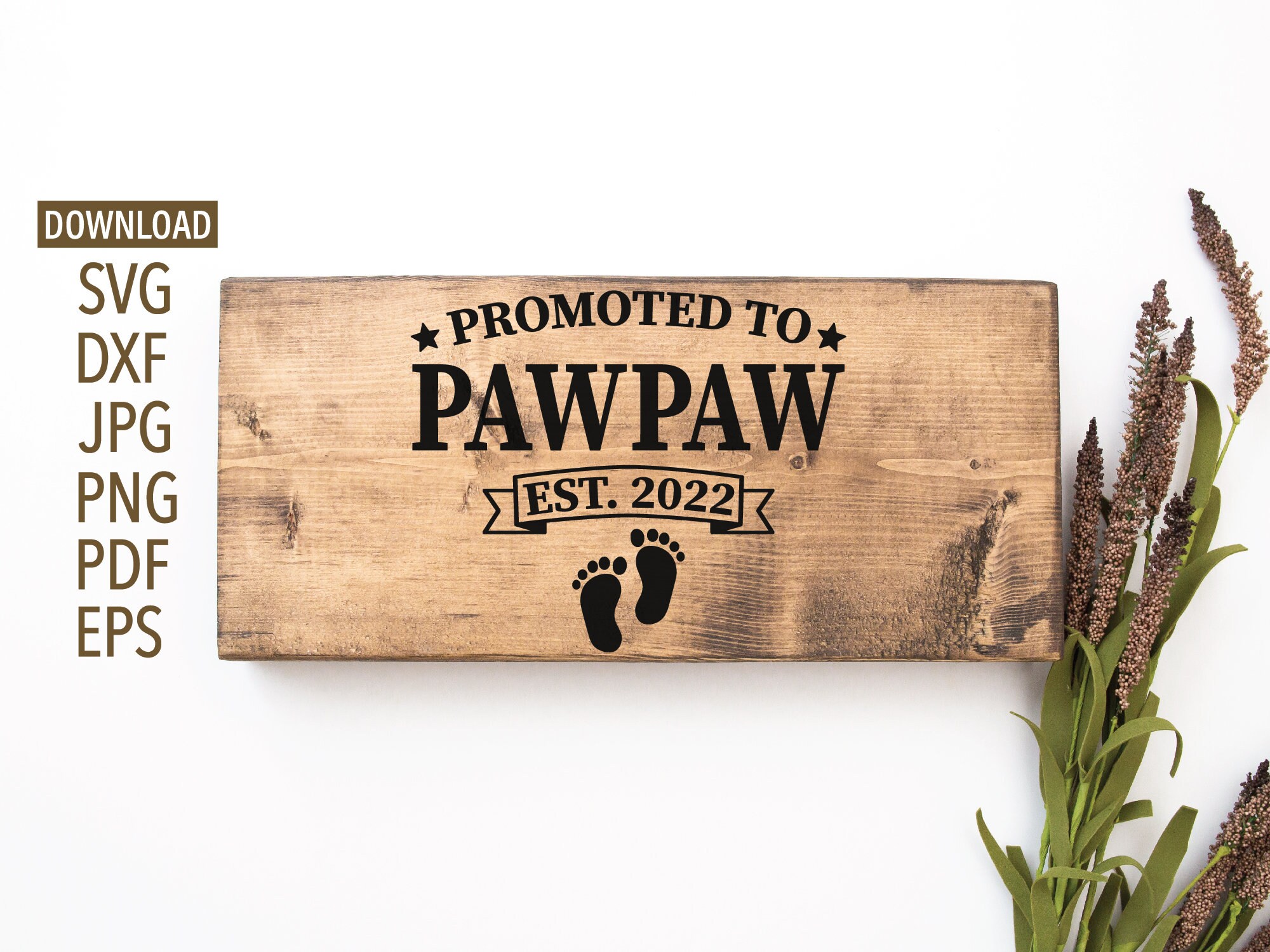 Free Free 254 Promoted To Pawpaw Svg SVG PNG EPS DXF File