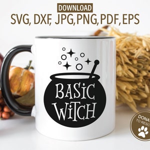 Basic Witch SVG | Funny Halloween SVG | Cricut, Silhouette + More | Witch SVG |cauldron svg | witches | Halloween Shirt svg | magic svg