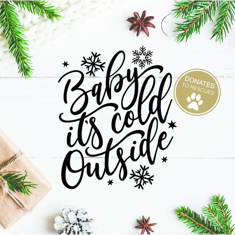 Download Baby its Cold outside SVG DXF Silhouette Baby It's | Etsy