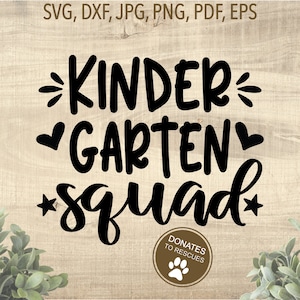 Kindergarten Squad SVG | Back to School SVG | school svg | teacher svg | Cricut, Silhouette + more | first day of school | school cut file