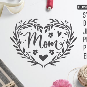 Mom Heart SVG | Mother&#39;s Day SVG | Cricut, Silhouette + More | mom svg | cricut cut file | digital download | PNG | Dxf | Eps | Pdf | Jpg