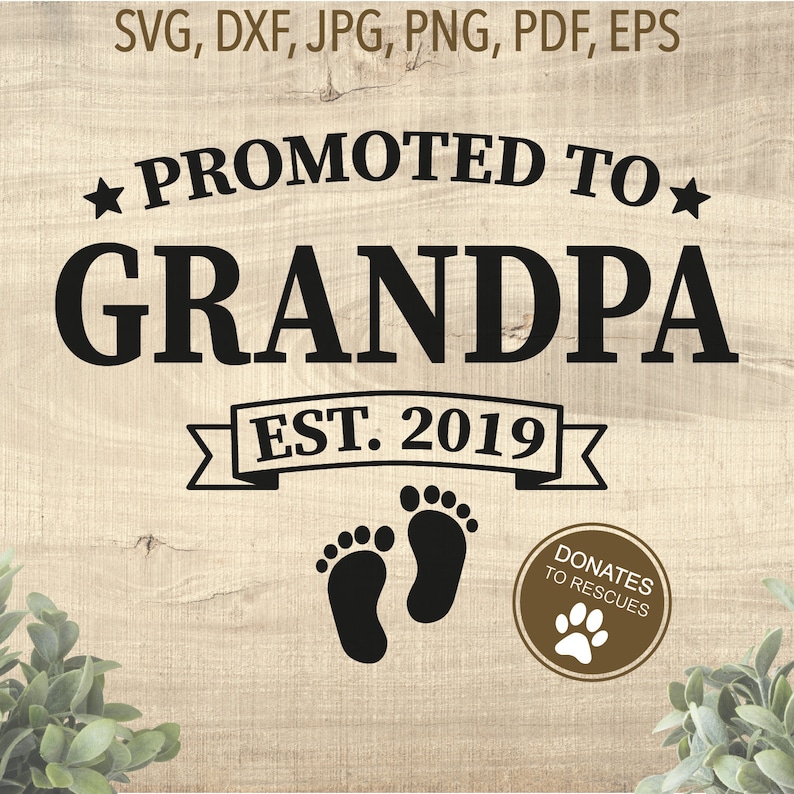 Download Promoted to Grandpa est. 2019 SVG new Grandpa svg dad svg ...