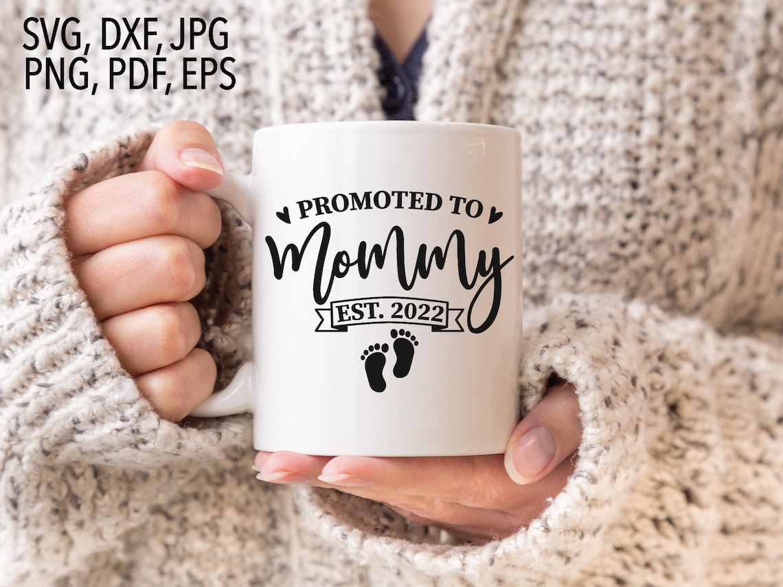 Promoted to mommy est 2022 svg new mom svg first time mom  etsy Promoted to mommy est 2022 svg new mom svg first time mom  etsy