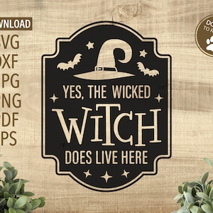 Ja, The Wicked Witch woont hier SVG | Het teken SVG van Halloween | Cricut, Silhouet + Meer | heks svg | spookachtige svg | Heksenhoed svg | Vallen