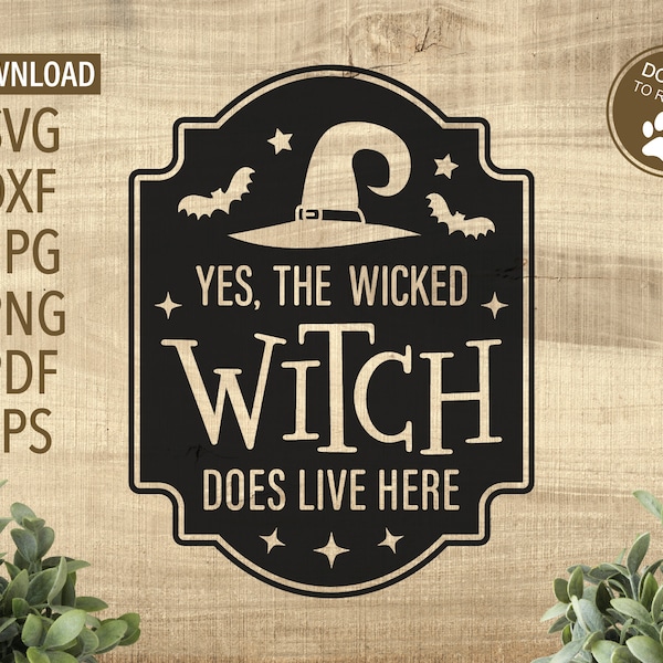 Yes, The Wicked Witch does Live Here SVG | Halloween sign SVG | Cricut, Silhouette + More | witch svg | spooky svg | Witch hat svg | fall