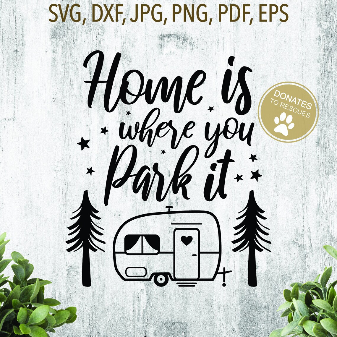 Home is Where You Park It SVG DXF Cricut Digital Etsy Canada