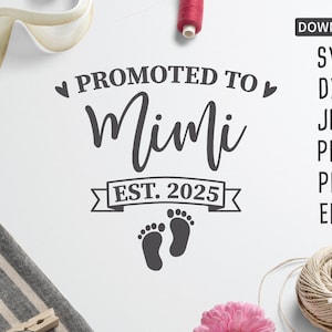 Promu Mimi, est. 2025 SVG | Nouvelle grand-mère svg | Première fois grand-mère svg | Svg fête des mères | dxf | couper le fichier | Cricut, Silhouette et plus