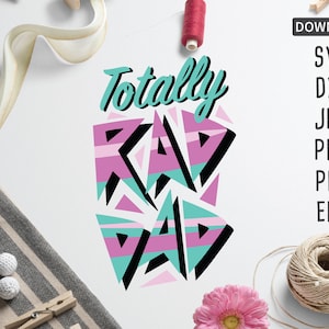 Totally Rad Dad SVG met bonus Rad Like Dad svg | Vaderdag svg | bijpassende familie svg | Cricut, Silhouette + Meer | papa svg | vader svg